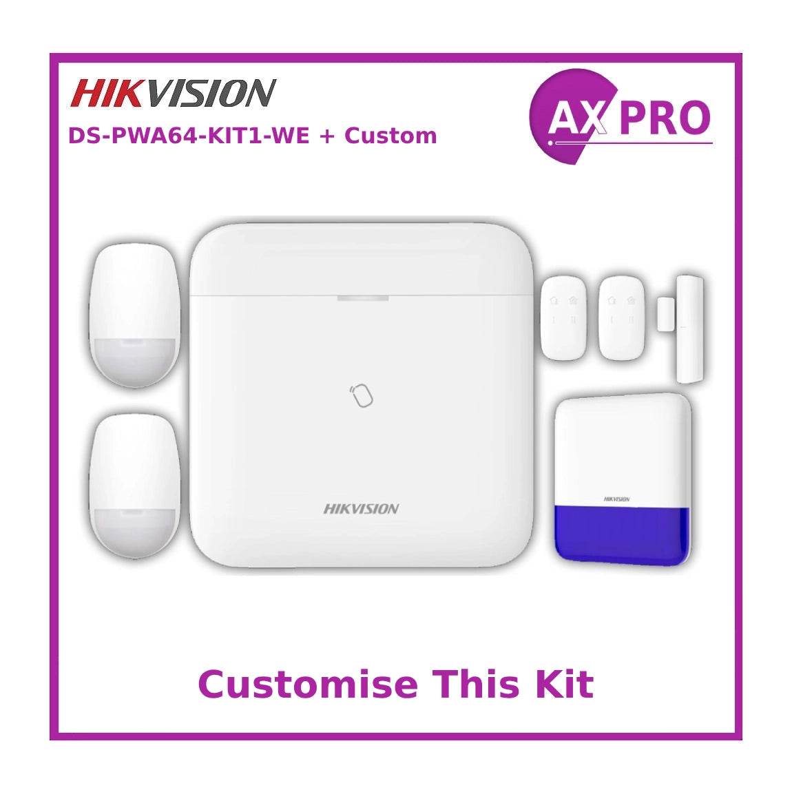 Do it yourself Hikvision AxPro Alarm Kit - Start from PWA64-KIT1-WE and Customise to Suit Your Needs